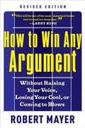 Cover: How to Win Any Argument - RWW Career Press