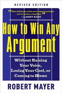 Enlarge image Cover: How to Win Any Argument - RWW Career Press