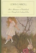 Cover: Alice's Adventures in Wonderland and Through the Looking-Glass (Barnes & Noble Classics Series) - Fine Communications,US