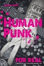 Cover: Human Punk For Real (An Autobiography) - Regent Press