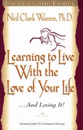 Cover: Learning to Live with the Love of Your Life ...and Loving it! - Tyndale House Publishers