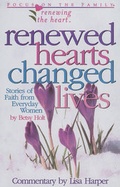 Cover: Renewed Hearts Changes Lives - Tyndale House Publishers