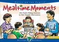 Cover: Mealtime Moments: 164 Faith-Filling Entrees to Stir Family Discussion - Tyndale House Publishers