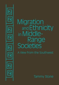 Enlarge image Cover: Migration and Ethnicity in Middle-Range Societies - University of Utah Press,U.S.