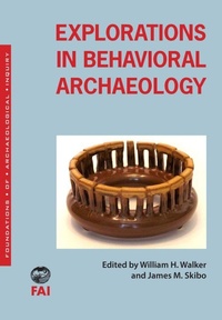 Enlarge image Cover: Explorations in Behavioral Archaeology - University of Utah Press,U.S.