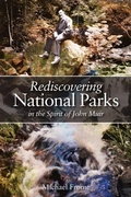 Cover: Rediscovering National Parks in the Spirit of John Muir - University of Utah Press,U.S.