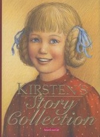 Enlarge image Cover: Kirsten's Story Collection - American Girl Publishing Inc