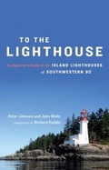 Cover: To the Lighthouse - Heritage House Publishing Co. Ltd.