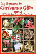 Cover: Easy Homemade Christmas Gifts 2014 - Speedy Title Management LLC