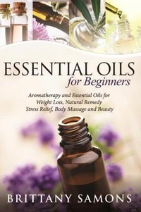 Abbildung von: Essential Oils For Beginners - Mihails Konoplovs