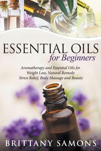 Abbildung von: Essential Oils For Beginners - Mihails Konoplovs