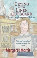Cover: Crying in the Linen Cupboard... and Laughing in the Sluice - United Writers Publications Ltd