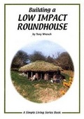 Cover: Building a Low Impact Roundhouse - Permanent Publications
