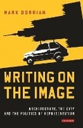 Cover: Writing on the Image - I.B. Tauris