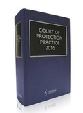 Cover: Court of Protection Practice 2015 2015 - Jordan Publishing