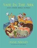 Cover: Safe in the Ark and other Bible Stories - Orion Children's Books