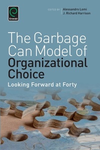 Enlarge image Cover: Garbage Can Model of Organizational Choice - Emerald Group Publishing Limited
