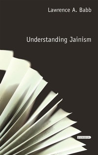 Enlarge image Cover: Understanding Jainism - Dunedin Academic Press