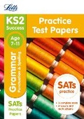 Cover: KS2 English Grammar, Punctuation and Spelling SATs Practice Test Papers - Letts Educational