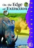 Cover: On the Edge of Extinction - Badger Publishing
