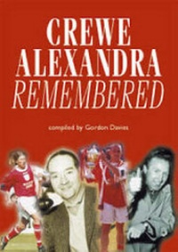 Abbildung von: Crewe Alexandra Remembered - Breedon Books Publishing Co Ltd