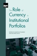 Cover: The Role of Currency in Institutional Portfolios - Risk Books