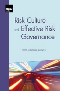 Enlarge image Cover: Risk Culture and Effective Risk Governance - Risk Books