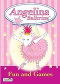Cover: Angelina Ballerina Fun and Games - Ladybird Books Ltd