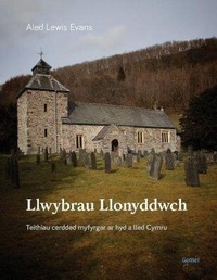 Abbildung von: Llwybrau Llonyddwch - Teithiau Cerdded Myfyrgar ar hyd a Lled Cymru - Gomer Press