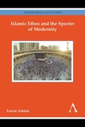 Cover: Islamic Ethos and the Specter of Modernity - Anthem Press