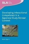 Cover: Developing Interactional Competence in a Japanese Study Abroad Context - Multilingual Matters