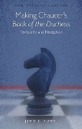 Cover: Making Chaucer's Book of the Duchess - University of Wales Press