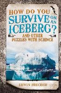 Enlarge image Cover: How Do You Survive on an Iceberg? - Carlton Books Ltd