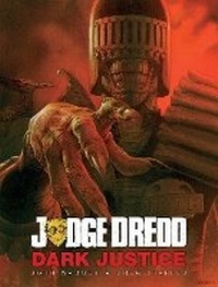 Enlarge image Cover: Judge Dredd: Dark Justice - 2000 AD Graphic Novels