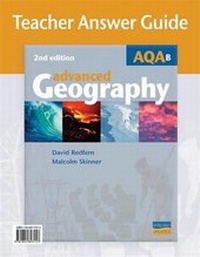Enlarge image Cover: AQA (B) Advanced Geography Teacher Answer Guide - Philip Allan Updates