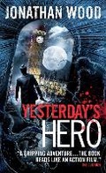Cover: Yesterday's Hero - Titan Books Ltd