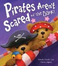 Cover: Pirates Aren't Scared of the Dark! - Little Tiger