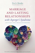Cover: Marriage and Lasting Relationships with Asperger's Syndrome (Autism Spectrum Disorder) - Jessica Kingsley Publishers