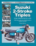 Cover: How to Restore Suzuki 2-Stroke Triples Gt350, Gt550 & Gt750 1971 to 1978 - Veloce