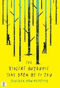 Cover: The Violent Outburst That Drew Me To You - Currency Press Pty Ltd