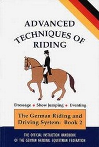 Abbildung von: Advanced Techniques of Riding - Kenilworth Press Ltd
