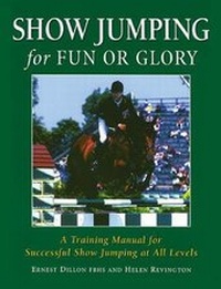 Enlarge image Cover: Show Jumping for Fun or Glory - Kenilworth Press Ltd