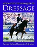 Cover: Advanced Techniques of Dressage - Kenilworth Press Ltd