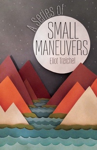Abbildung von: A Series of Small Maneuvers - Ooligan Press