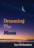 Cover: Dreaming the Moon - Magic Oxygen