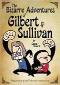 Cover: The Bizarre Adventures of Gilbert & Sullivan - Soaring Penguin Press