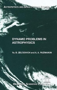Enlarge image Cover: Dynamo Problems in Astrophysics - Cambridge Scientific Publishers