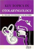 Cover: Key Topics in Otolaryngology - Bios Scientific Publishers Ltd