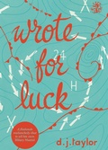 Cover: Wrote for Luck - Galley Beggar Press