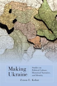Enlarge image Cover: Making Ukraine - Canadian Institute of Ukrainian Studies